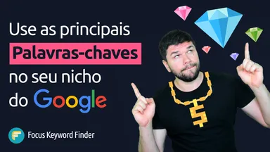 Gerador de Palavras-chave para SEO: Faça uma Engenharia Reversa e Descubra as Principais Métricas do seu Nicho no Google